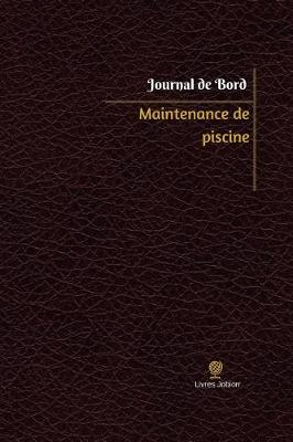 Book cover for Maintenance de piscine Journal de bord