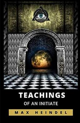 Book cover for Teachings of an Initiate illustrated