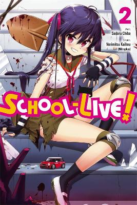 School-Live!, Vol. 2 by Norimitsu Kaihou