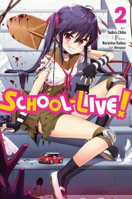 Book cover for School-Live!, Vol. 2