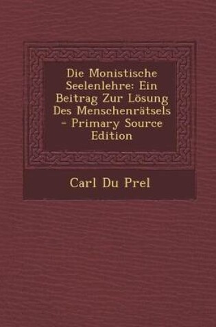 Cover of Die Monistische Seelenlehre