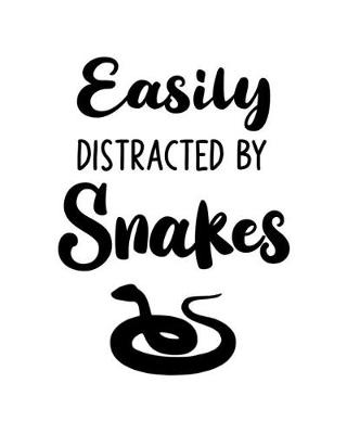 Book cover for Easily Distracted By Snakes