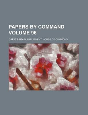 Book cover for Papers by Command Volume 96