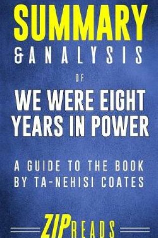 Cover of Summary & Analysis of We Were Eight Years in Power