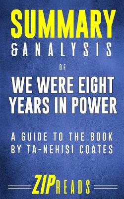 Book cover for Summary & Analysis of We Were Eight Years in Power