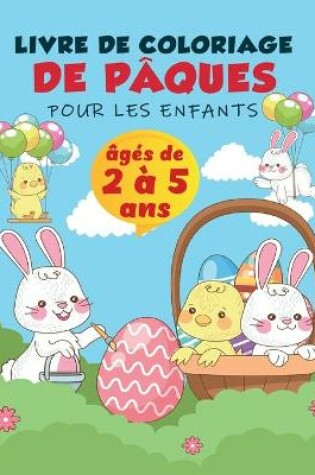 Cover of Livre de coloriage de Pâques pour les enfants de 2 à 5 ans