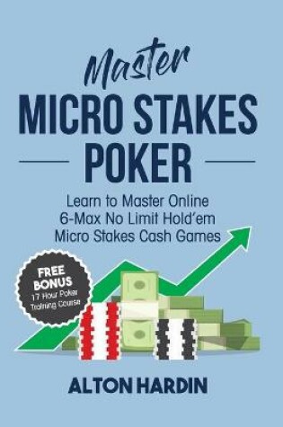 Cover of Master Micro Stakes Poker