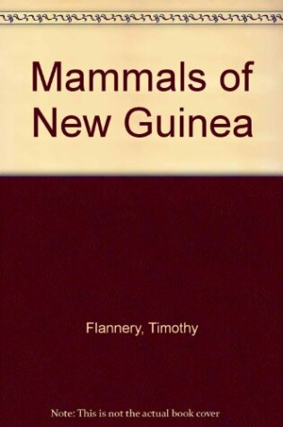 Cover of Mammals of New Guinea