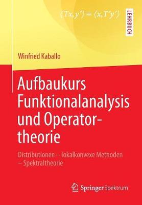 Cover of Aufbaukurs Funktionalanalysis Und Operatortheorie