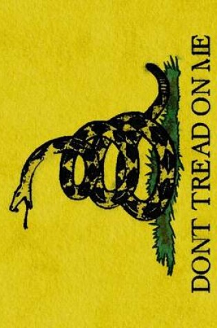 Cover of Journaling Notebook (Don't Tread On Me 8.5" x 11" Edition)