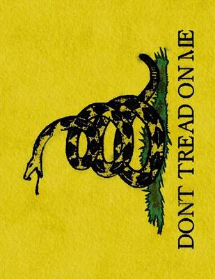 Book cover for Journaling Notebook (Don't Tread On Me 8.5" x 11" Edition)