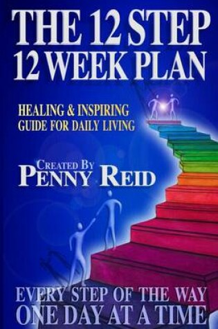 Cover of The 12 Step 12 Week Plan