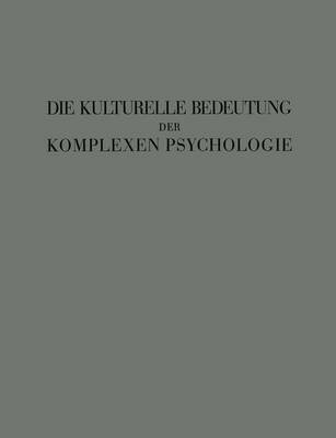 Cover of Die Kulturelle Bedeutung Der Komplexen Psychologie