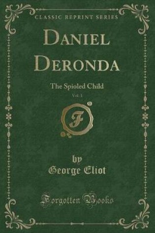 Cover of Daniel Deronda, Vol. 1