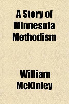 Book cover for A Story of Minnesota Methodism