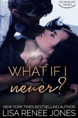 Cover of What If I Never?
