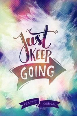 Book cover for Just Keep Going