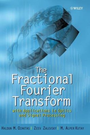 Cover of The Fractional Fourier Transform