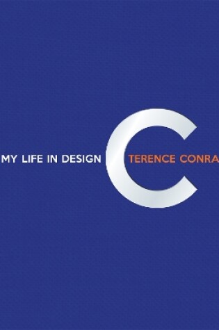 Cover of Terence Conran: My Life in Design