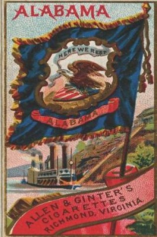 Cover of Alabama Here We Rest Alabama Allen & Ginter's Cigarettes Richmond Virginia