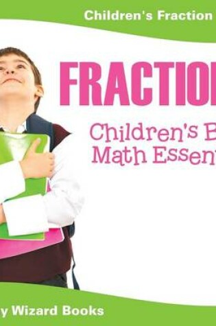 Cover of Fractions Children's Book Math Essentials