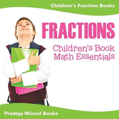 Book cover for Fractions Children's Book Math Essentials