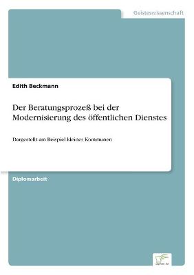 Book cover for Der Beratungsprozeß bei der Modernisierung des öffentlichen Dienstes