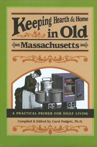 Cover of Keeping Hearth and Home in Old Massachusetts