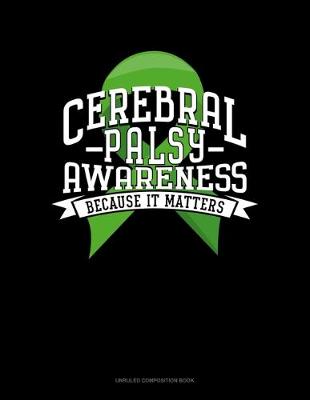 Book cover for Cerebral Palsy Awareness Because It Matters