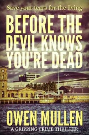 Cover of Before the Devil Knows You're Dead