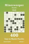 Book cover for Minesweeper Puzzles - 400 Easy to Master Puzzles 10x10 vol.7