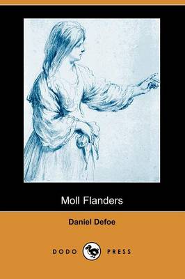 Book cover for The Fortunes and Misfortunes of the Famous Moll Flanders (Dodo Press)