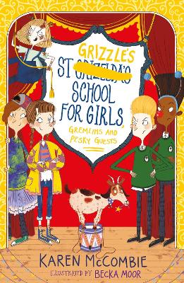 Cover of St Grizzle’s School for Girls, Gremlins and Pesky Guests