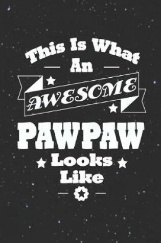 Cover of This Is What An Awesome Pawpaw Look Like