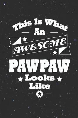 Book cover for This Is What An Awesome Pawpaw Look Like