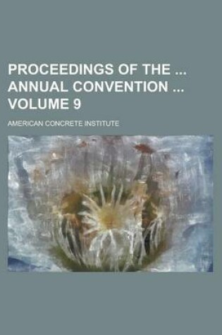 Cover of Proceedings of the Annual Convention Volume 9