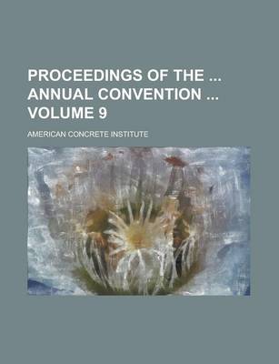 Book cover for Proceedings of the Annual Convention Volume 9