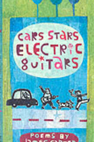 Cover of Cars Stars And Electric Guitars