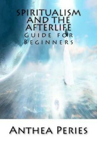 Cover of Spiritualism and the Afterlife