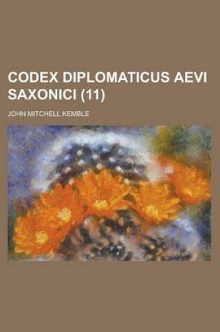 Cover of Codex Diplomaticus Aevi Saxonici (11)