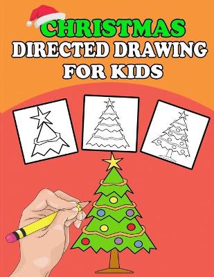 Book cover for Christmas Directed Drawing For Kids