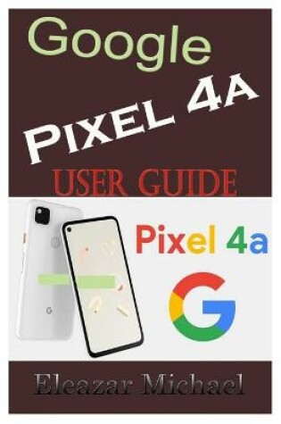 Cover of Google Pixel 4a User Guide