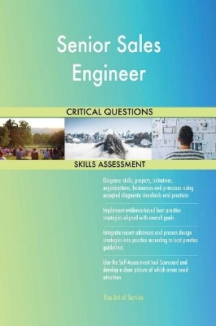 Cover of Senior Sales Engineer Critical Questions Skills Assessment