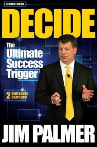 Cover of DECIDE - The Ultimate Success Trigger