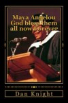 Book cover for Maya Angelou God Bless Them All Now Forever