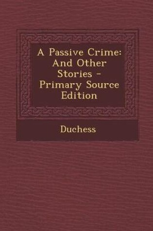 Cover of A Passive Crime