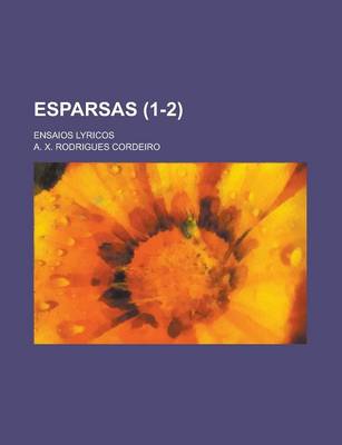 Book cover for Esparsas; Ensaios Lyricos (1-2 )