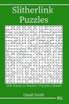 Book cover for Slitherlink Puzzles - 200 Hard to Master Puzzles 20x20 Vol.6