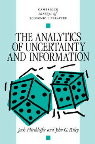 Cover of The Analytics of Uncertainty and Information