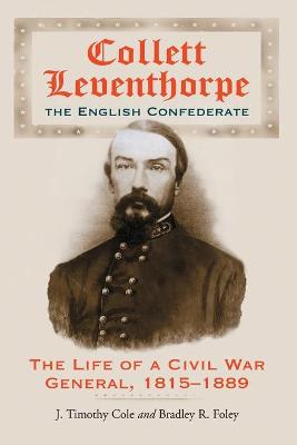 Cover of Collett Leventhorpe, the English Confederate